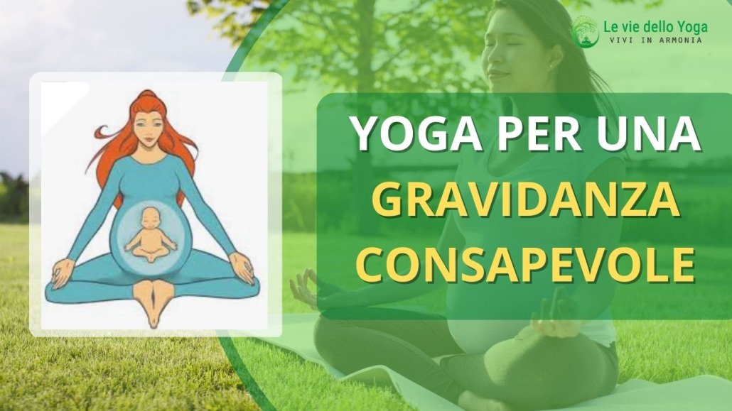 YOGA PER UNA GRAVIDANZA CONSAPEVOLE,ormoni, gravidanza, incinta