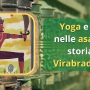 Virabradasana filosofia dello yoga filosofia dello yoga: Yoga e mito nelle asana: la storia di Virabradasana Yoga e mito nelle asana: la storia di Virabradasana