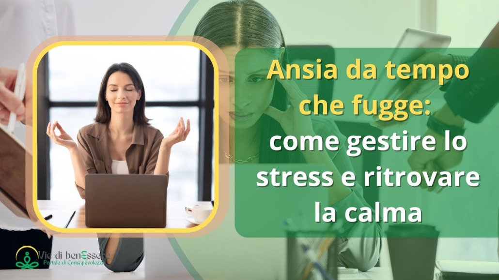 ansia da tempo, gestione del tempo, riduzione dello stress, yoga e meditazione, coaching per la gestione del tempo