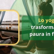 superare la paura, respirazione consapevole, gestione dell'ansia, meditazione e paura, autostima e yoga, posizioni yoga per la paura, radicamento e sicurezza interiore, rilassamento profondo, tecniche di pranayama