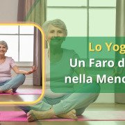 yoga in menopausa, benefici dello yoga, sintomi menopausa, posizioni yoga